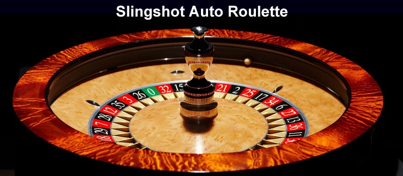 roulette automatica slingshot